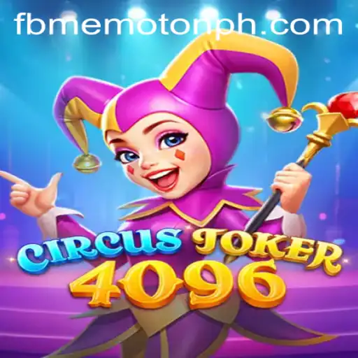 Discover the Thrills of CircusJoker4096 with FBM EMOTION